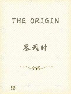 THE ORIGIN